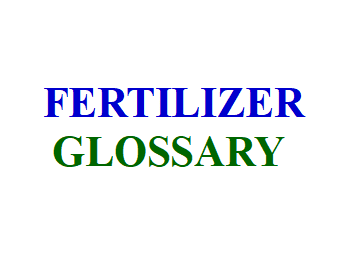 Fertilizer glossary